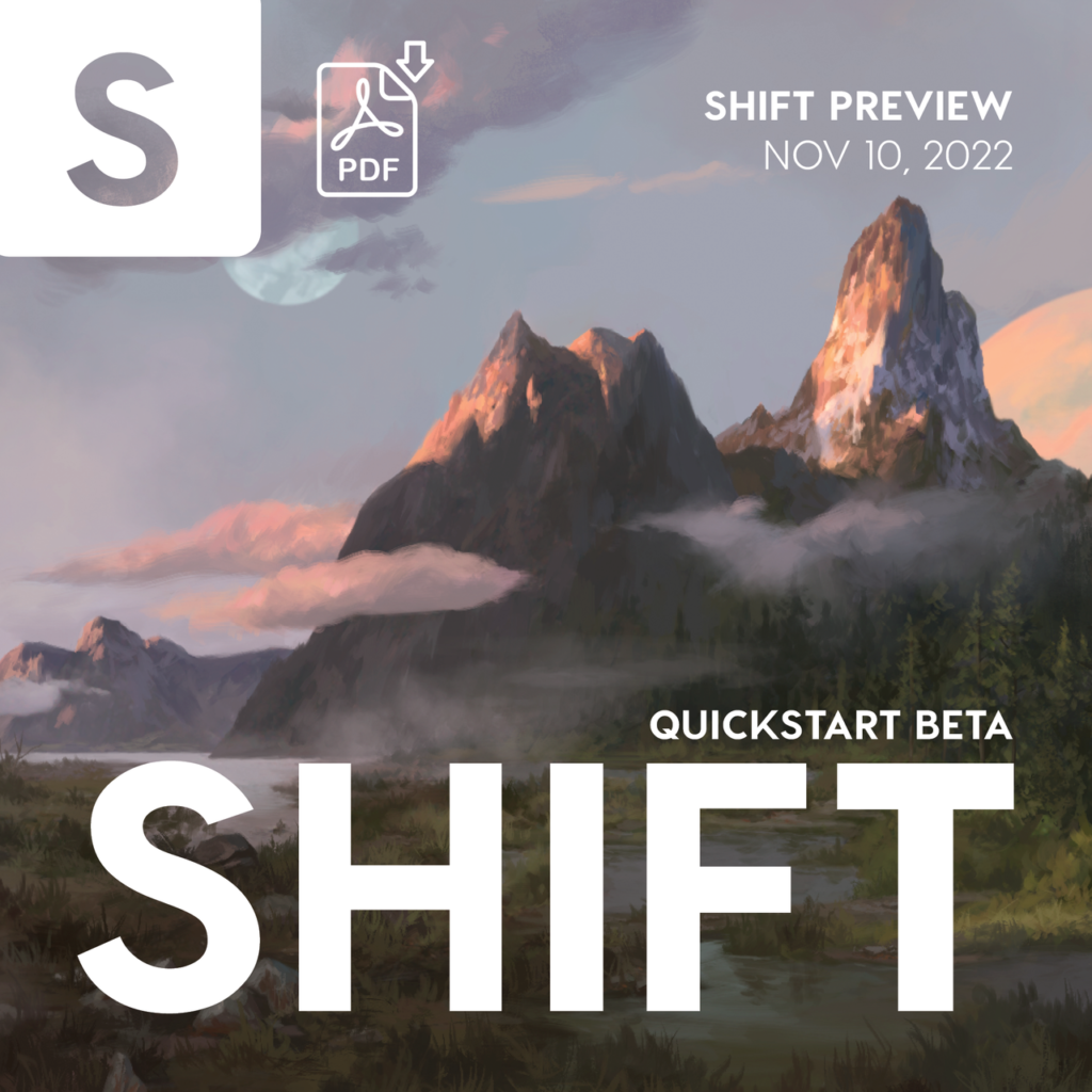 A fantasy mountain scene. Text reads SHIFT Quickstart Beta, Shift Preview Nov 10, 2022